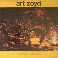 Art Zoyd : Génération Sans Futur